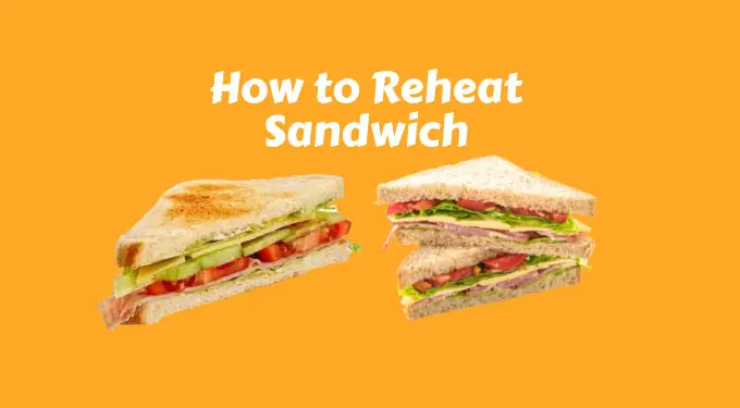 how to reheat a sandwich