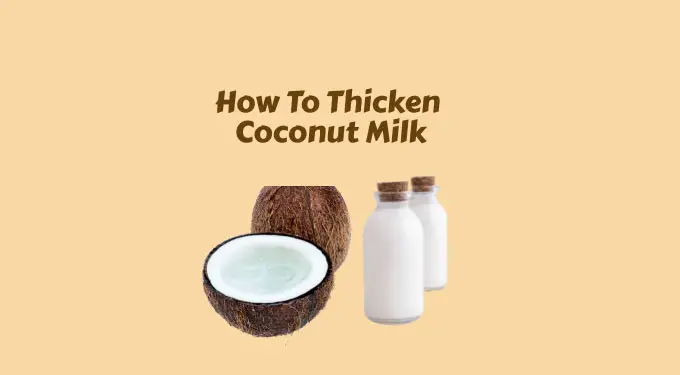 How to thicken coconut milk - Foods Fact