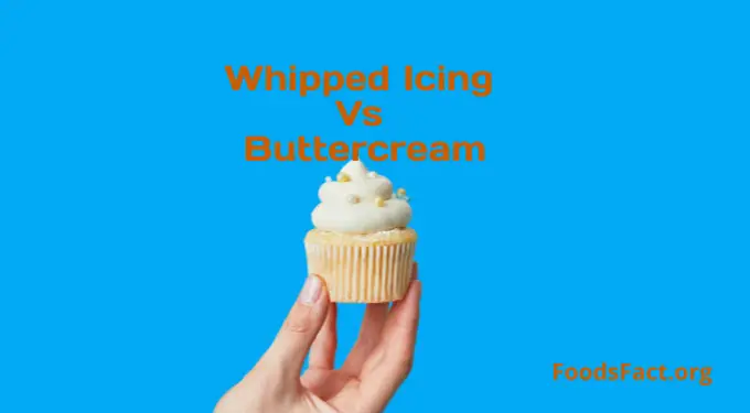 Whipped icing Vs Buttercream
